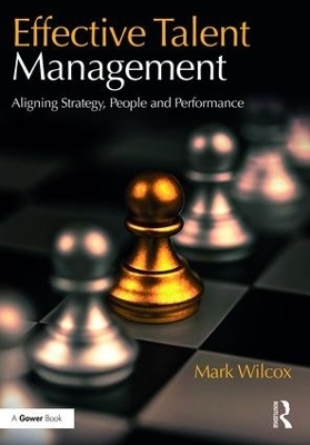 Effective Talent Management - Mark Wilcox