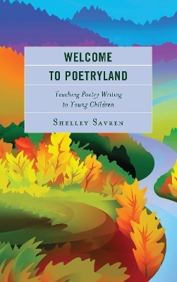 Welcome to Poetryland - Shelley Savren