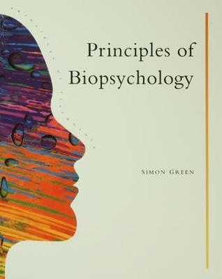 Principles Of Biopsychology - Simon Greene