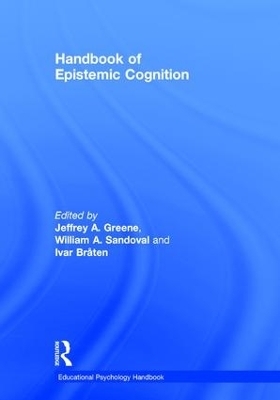 Handbook of Epistemic Cognition - 