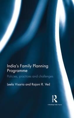India’s Family Planning Programme - Leela Visaria, Rajani R. Ved