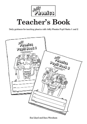 Jolly Phonics Teacher's Book - Sara Wernham, Sue Lloyd