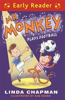 Early Reader: Mr Monkey Plays Football - Linda Chapman
