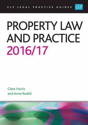 Property Law and Practice 2016/17 - Anne Rodell, Clare Harris