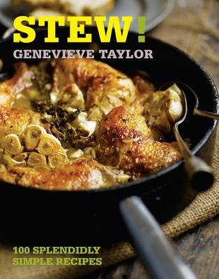 Stew! - Genevieve Taylor