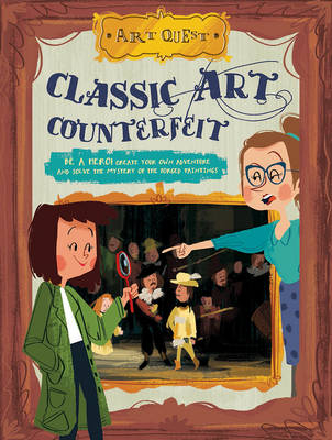 Art Quest: Classic Art Counterfeit - Susie Hodge