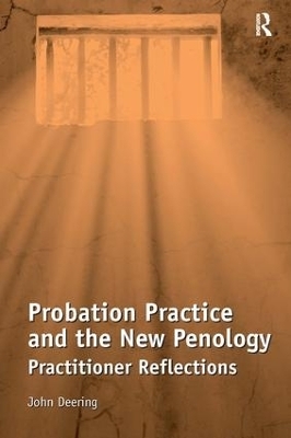 Probation Practice and the New Penology - John Deering