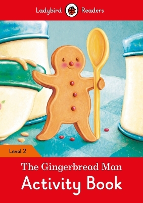The Gingerbread Man Activity Book – Ladybird Readers Level 2