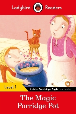 Ladybird Readers Level 1 - The Magic Porridge Pot (ELT Graded Reader) -  Ladybird