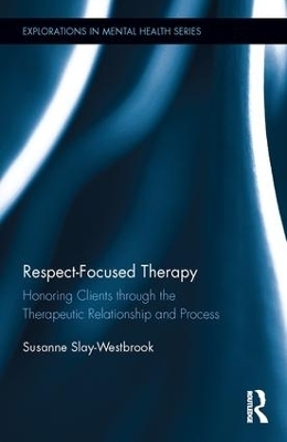 Respect-Focused Therapy - Susanne Slay-Westbrook