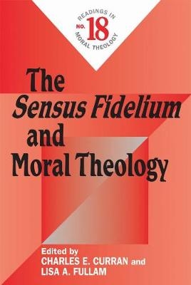 The Sensus Fidelium and Moral Theology - 