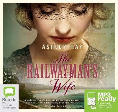 The Railwayman's Wife - Ashley Hay