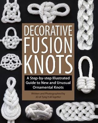 Decorative Fusion Knots - J. D. Lenzen