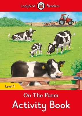 On the Farm Activity Book – Ladybird Readers Level 1