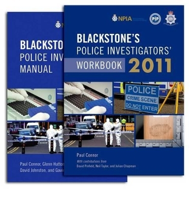 Blackstone's Police Investigators' Manual and Workbook - Paul Connor, Glenn Hutton, David Johnston  Governor General of Canada, Gavin McKinnon, Dave Pinfield