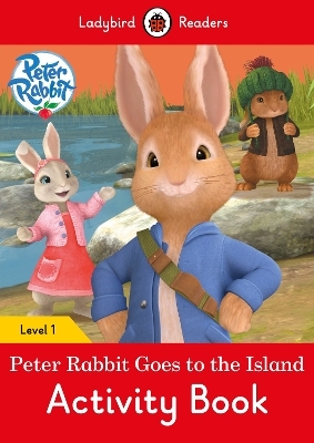 Peter Rabbit: Goes to the Island Activity Book – Ladybird Readers Level 1