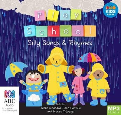 Play School Silly Songs and Rhymes - Various authors