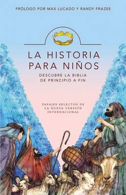 La Historia Para Ni&ntilde;os - Max Lucado, Randy Frazee