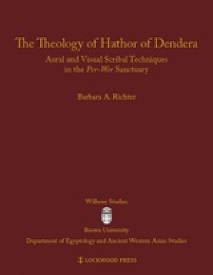 The Theology of Hathor of Dendera - Barbara A. Richter