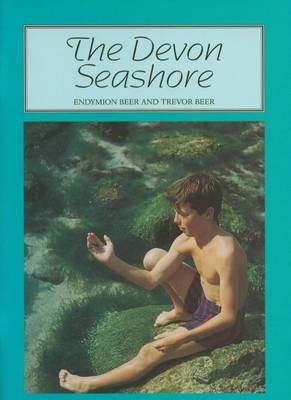 The Devon Seashore - Trevor Beer, Endymion Beer