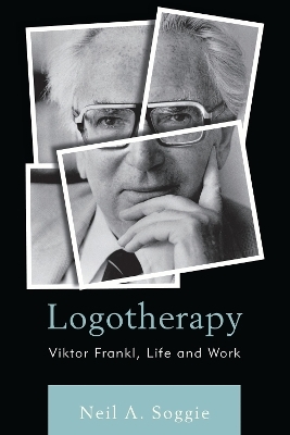 Logotherapy - Neil A. Soggie