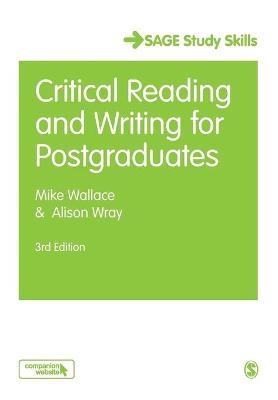 Critical Reading and Writing for Postgraduates - Mike Wallace, Alison Wray