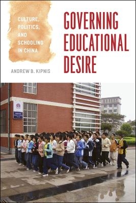 Governing Educational Desire - Andrew B. Kipnis