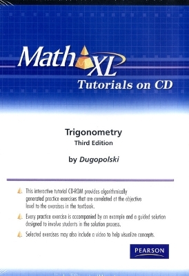 MathXL Tutorials on CD for Trigonometry - Mark Dugopolski