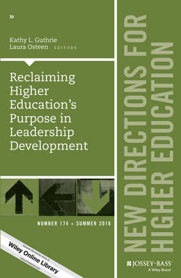 Reclaiming Higher Education&prime;s Purpose in Leadership Development - 