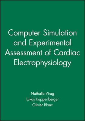 Computer Simulation and Experimental Assessment of Cardiac Electrophysiology - 