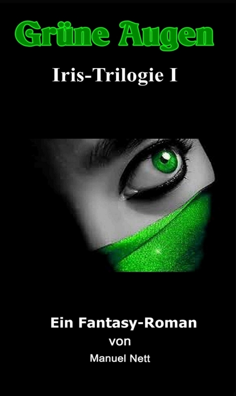 Gr&uuml;ne Augen - Manuel Nett