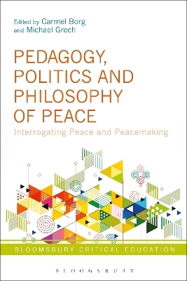 Pedagogy, Politics and Philosophy of Peace - 
