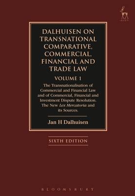 Dalhuisen on Transnational Comparative, Commercial, Financial and Trade Law Volume 1