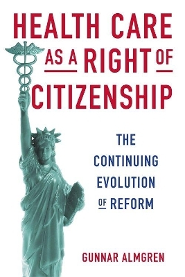 Health Care as a Right of Citizenship - Gunnar Almgren