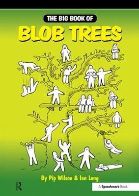 Big Book of Blob Trees - Pip Wilson, Ian Long