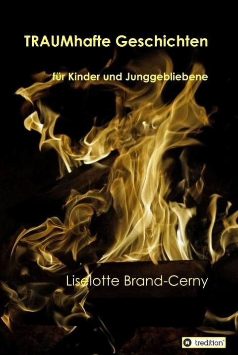 TRAUMhafte Geschichten - Liselotte Brand