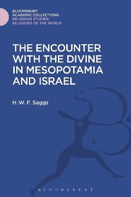 The Encounter with the Divine in Mesopotamia and Israel - H. W. F. Saggs