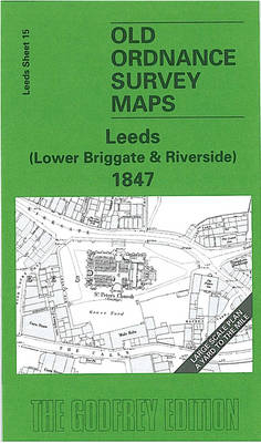 Leeds (Lower Briggate and Riverside) 1847