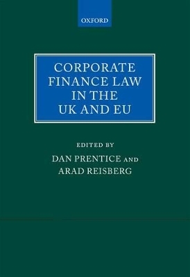 Corporate Finance Law in the UK and EU - Dan Prentice, Arad Reisberg