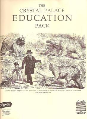 The Crystal Palace Education Pack