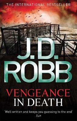 Vengeance In Death - J. D. Robb