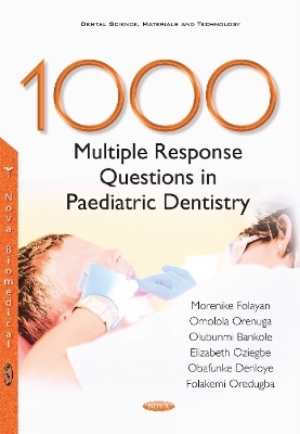 1000 Multiple Response Questions in Paediatric Dentistry