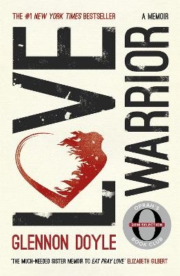 Love Warrior (Oprah's Book Club) - Glennon Doyle