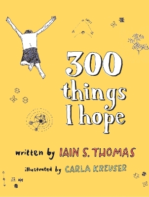 300 Things I Hope - Iain  S. Thomas