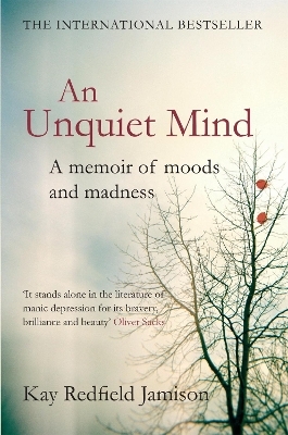 An Unquiet Mind - Kay Redfield Jamison