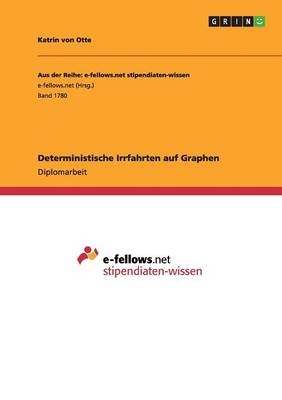 Deterministische Irrfahrten auf Graphen