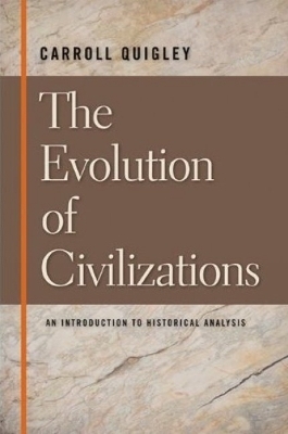 Evolution of Civilizations - Carroll Quigley