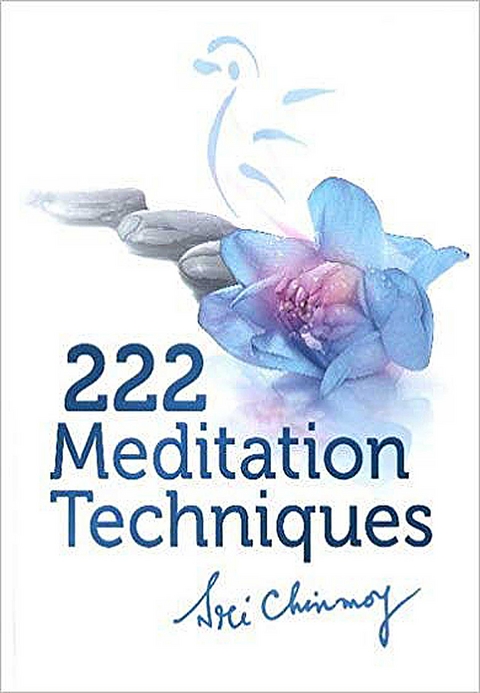 222 Meditations Techniques - Sri Chinmoy