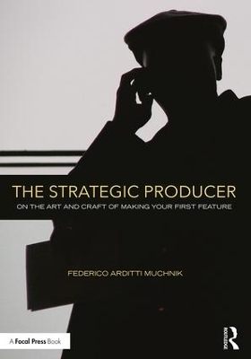 The Strategic Producer - Federico Arditti Muchnik