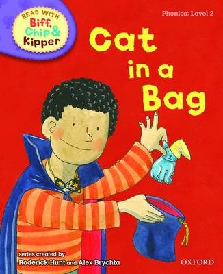 Oxford Reading Tree Read With Biff, Chip, and Kipper: Phonics: Level 2: Cat in a Bag - Mr Roderick Hunt, Annemarie Young, Ms Kate Ruttle